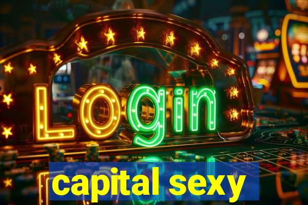 capital sexy